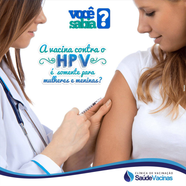 A vacina contra o HPV é somente para mulheres e meninas?