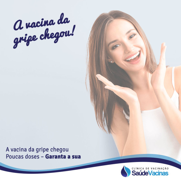 A vacina da gripe chegou!