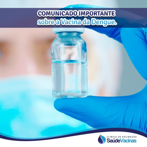 Comunicado importante sobre a Vacina da Dengue