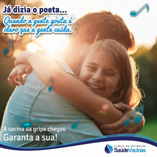 Já dizia o poeta... Quando a gente gosta é claro que a gente cuida.