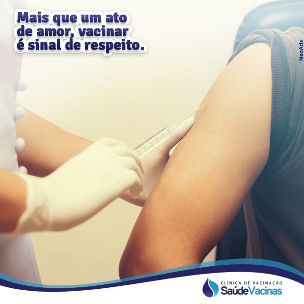 Mais que um ato de amor, vacinar é sinal de respeito.