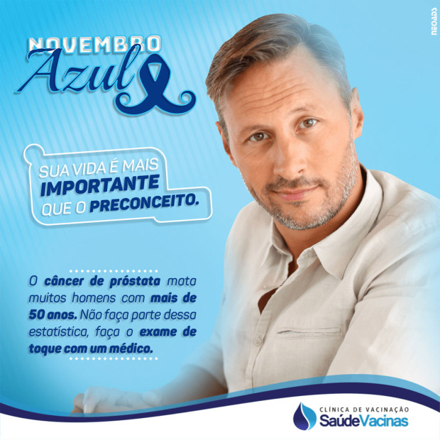 Novembro Azul: Sua vida é mais importante que o preconceito