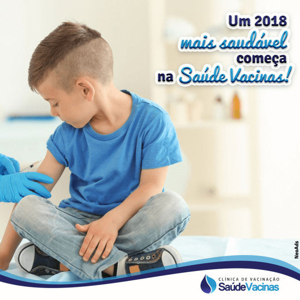 Um 2018 mais saudável começa na Saúde Vacinas!