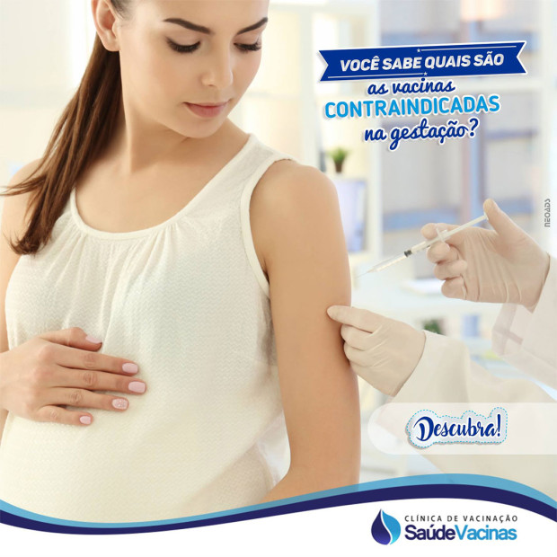 Você sabe quais são as vacinas contraindicadas na gestação?
